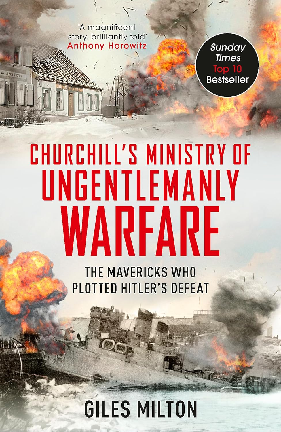 The Ministry of Ungentlemanly Warfare: Churchill'S Mavericks: Plotting Hitler'S Defeat image number 1