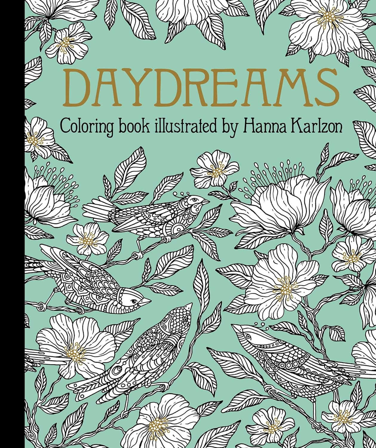 Daydreams Coloring Book: Originally Published in Sweden as "Dagdr&ouml;mmar"