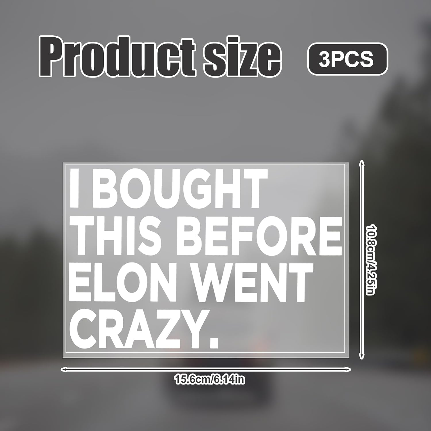 3Pcs Anti-Elon Bumper Stickers, Funny Vinyl Bumper Stickers I Bought This before We Knew Elon Was Crazy Bumper Sticker for Car Bumper Window Decorative Sticker image number 1