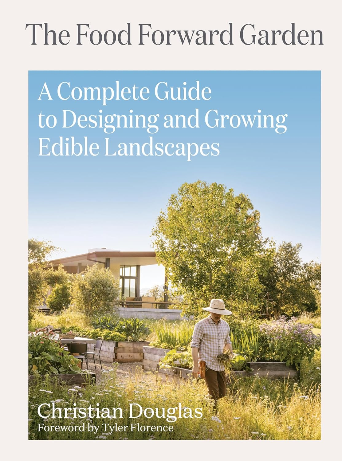 Food Forward Garden Design: a Complete Guide to Designing and Growing Edible Landscapes image number 5