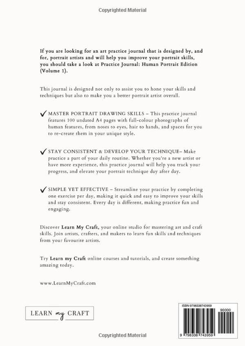 Art Practice Journal: Human Portrait Edition 100 Reference Images for Bite-Sized Daily Practice, Wildlife Artist, Colored Pencil, Pastel, Watercolor, Acrylic, A4, Volume 1