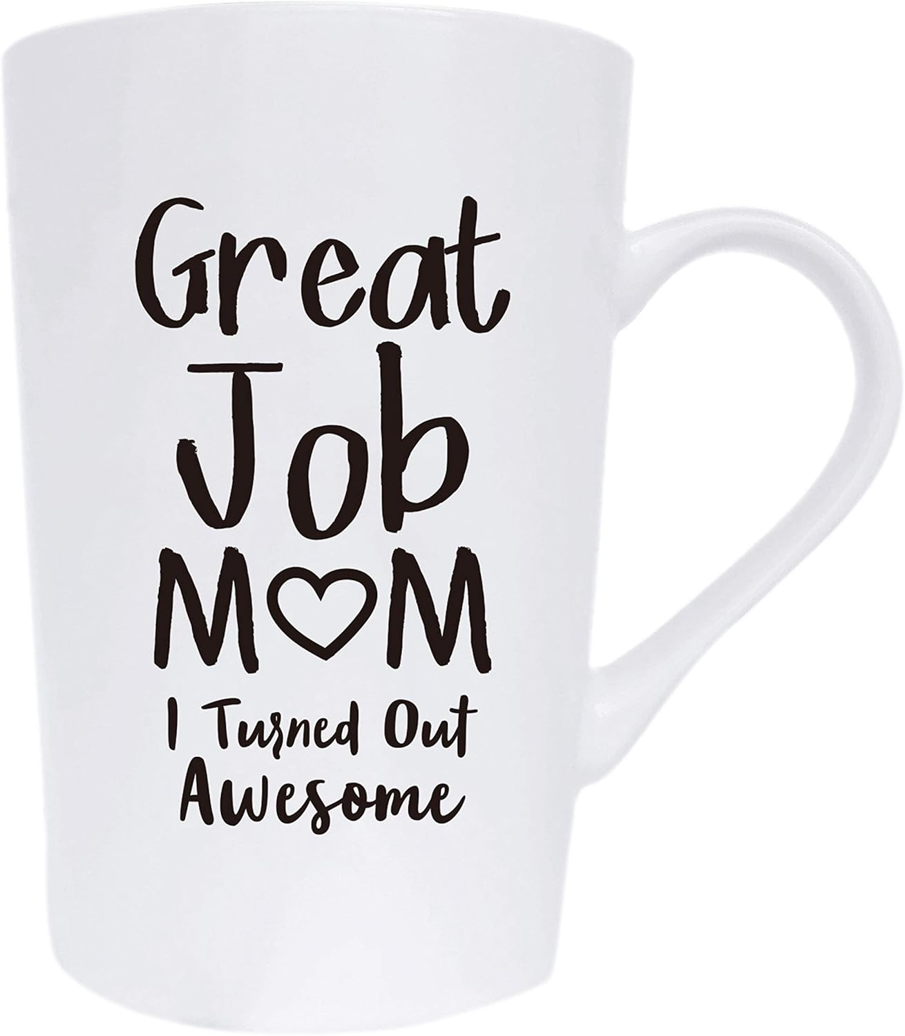 Mothers Day Gifts Funny Inspirational Coffee Mug for Mum Christmas, Great Job Mum Turned Out Awesome Cute Present from Daughter or Son Fun Cup White, 12 Oz image number 1