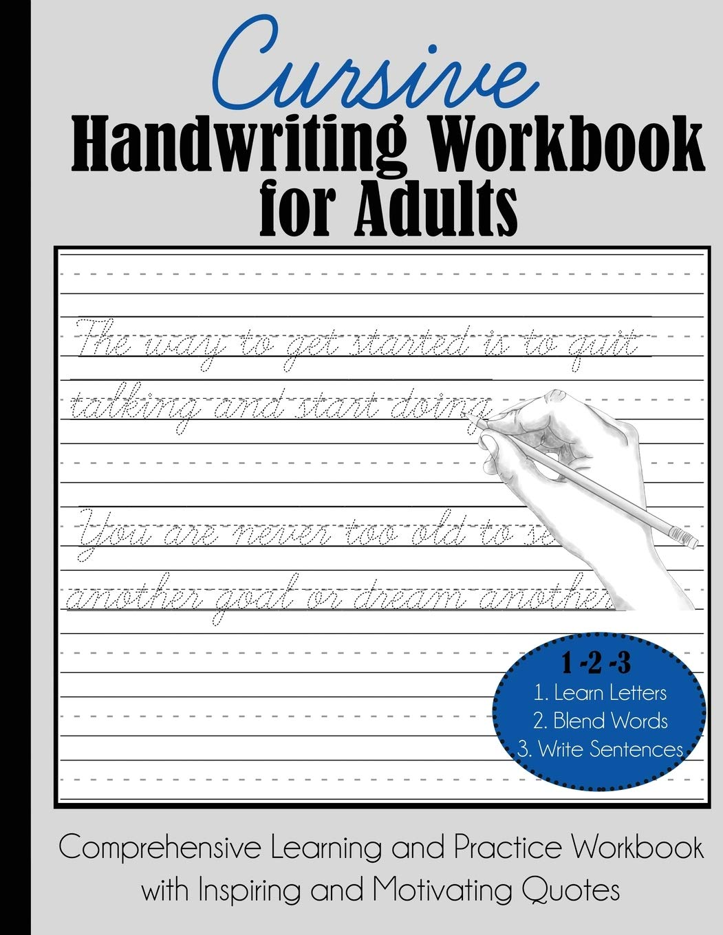 Cursive Handwriting Workbook for Adults: Comprehensive Learning and Practice Workbook with Inspiring and Motivating Quotes image number 1
