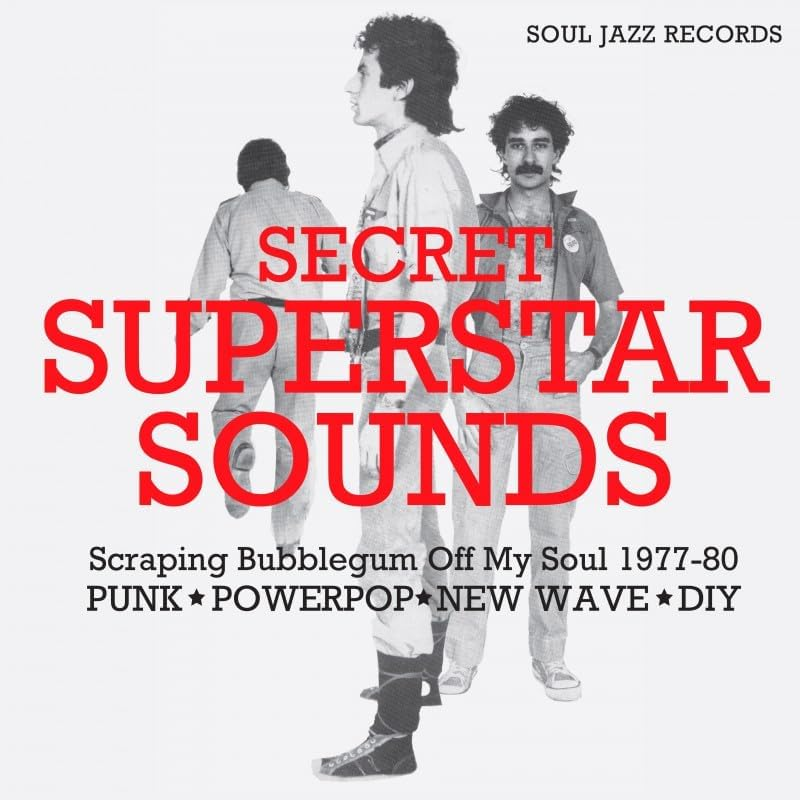 SECRET SUPERSTAR SOUNDS &ndash; Scraping Bubblegum off My Soul 1977-80: Punk * Powerpop * New Wave * DIY (LP) image number 1