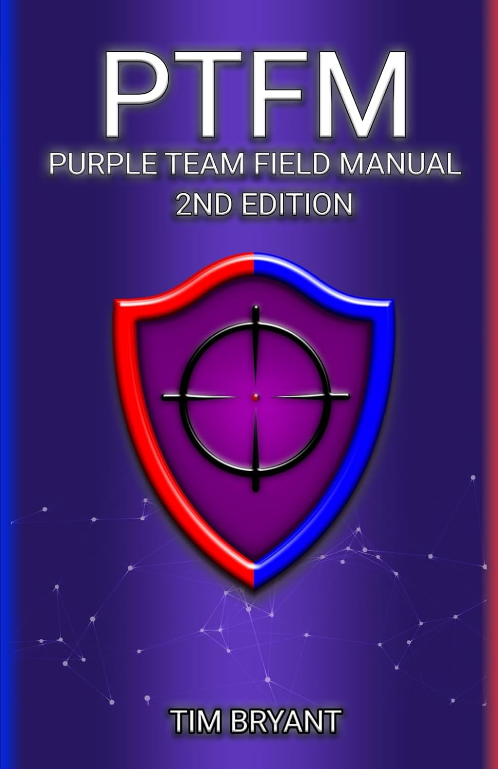 PTFM 2Nd Edition: Purple Team Field Manual image number 1