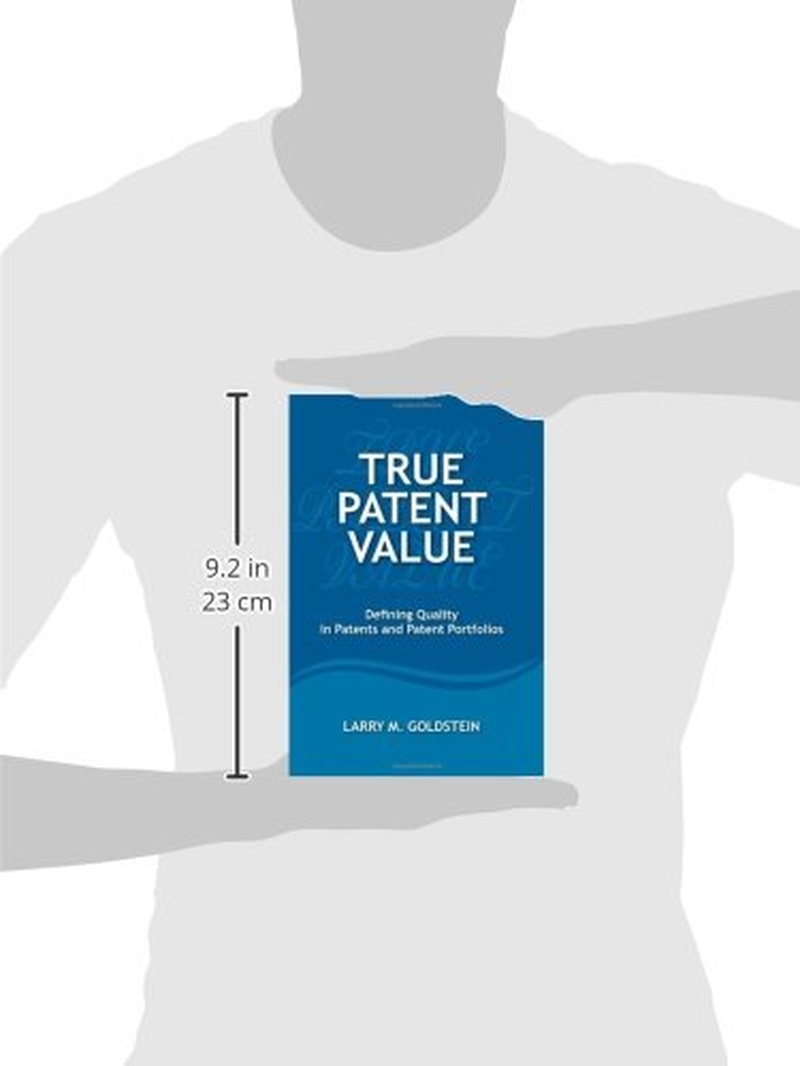 True Patent Value: Defining Quality in Patents and Patent Portfolios image number 1