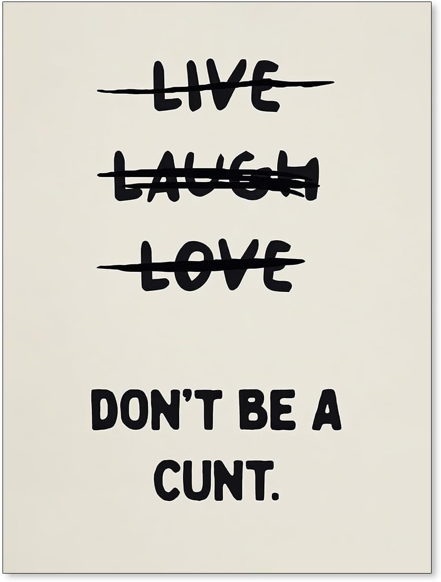 Funny Quotes Wall Decor Live Love Laugh Wall Art Retro Beige Poster Sweary Rude Prints Don'T Be a Canvas Painting for Living Room Bedroom 12X16 Inch Unframed image number 7