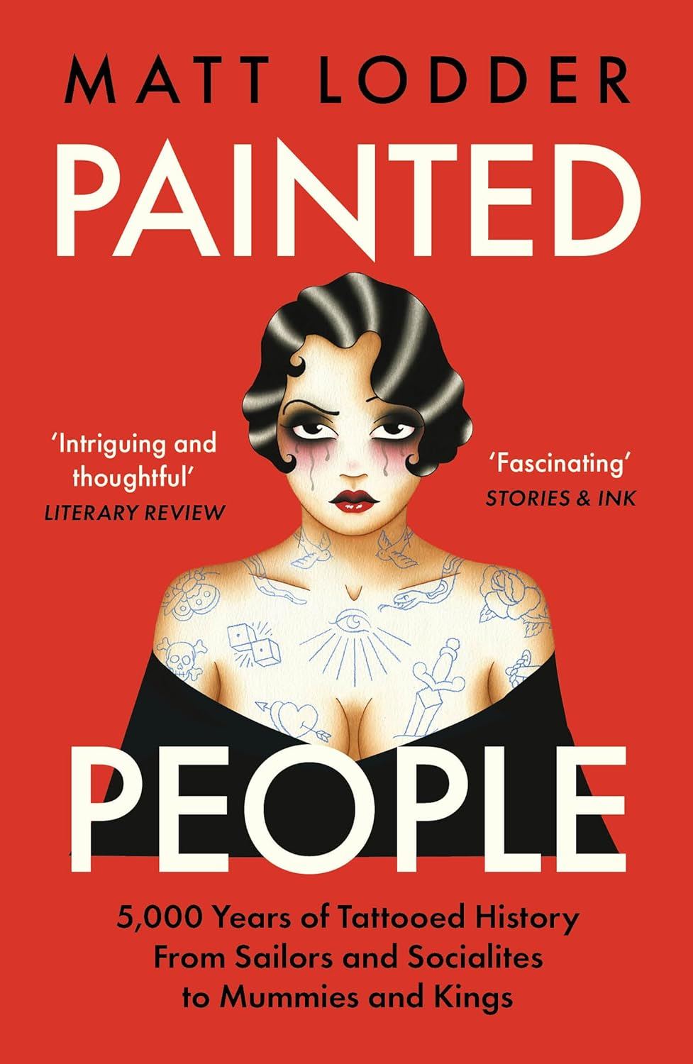 Painted People: 5,000 Years of Tattooed History from Sailors and Socialites to Mummies and Kings image number 4