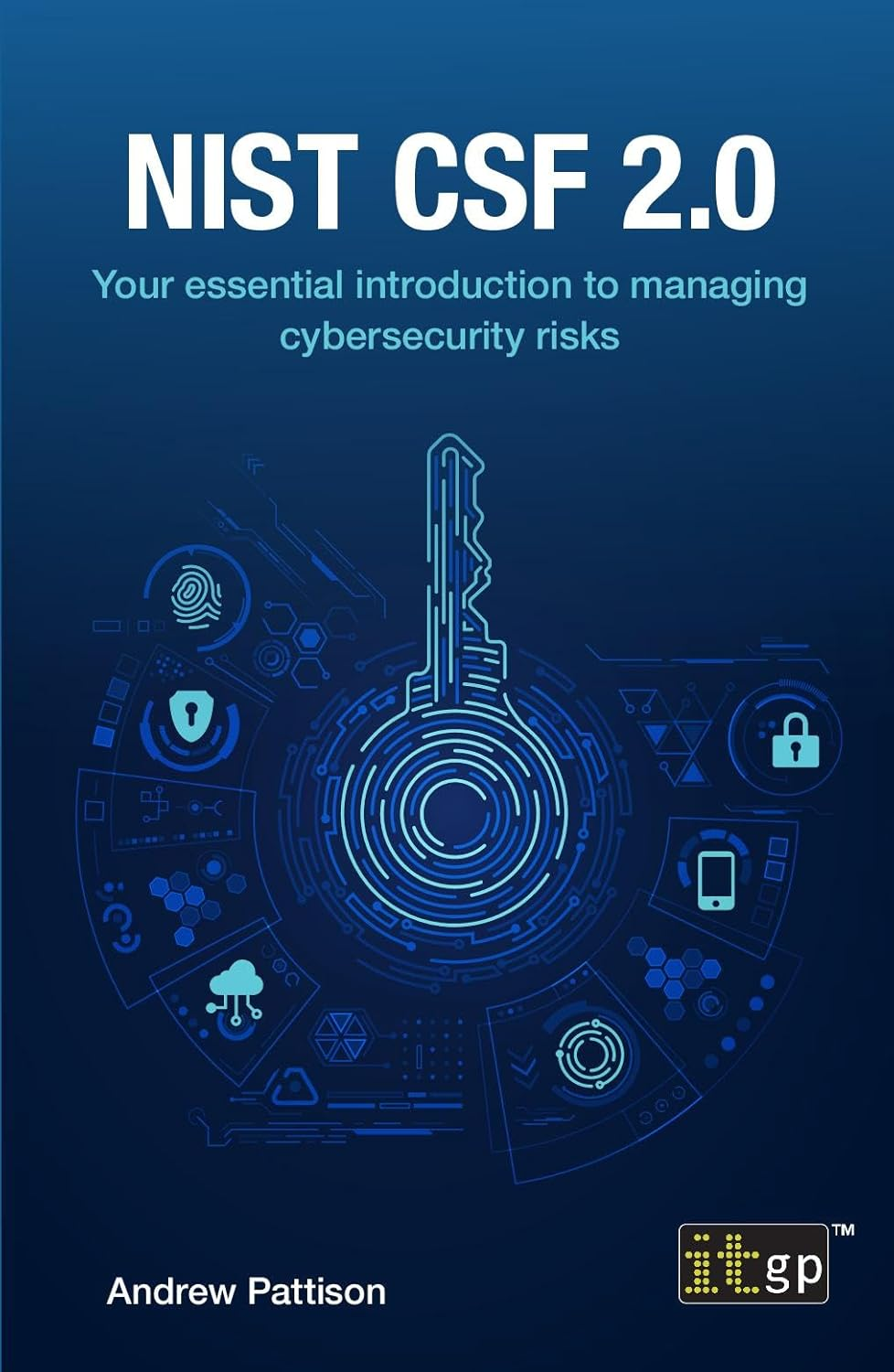 NIST CSF 2.0: Your Essential Introduction to Managing Cybersecurity Risks