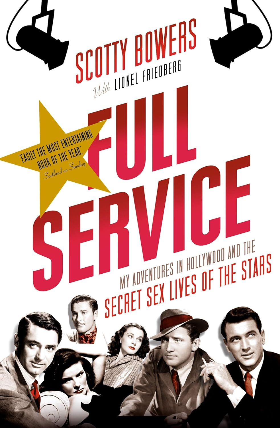 Full Service: My Adventures in Hollywood and the Secret Sex Lives of the Stars - Paperback