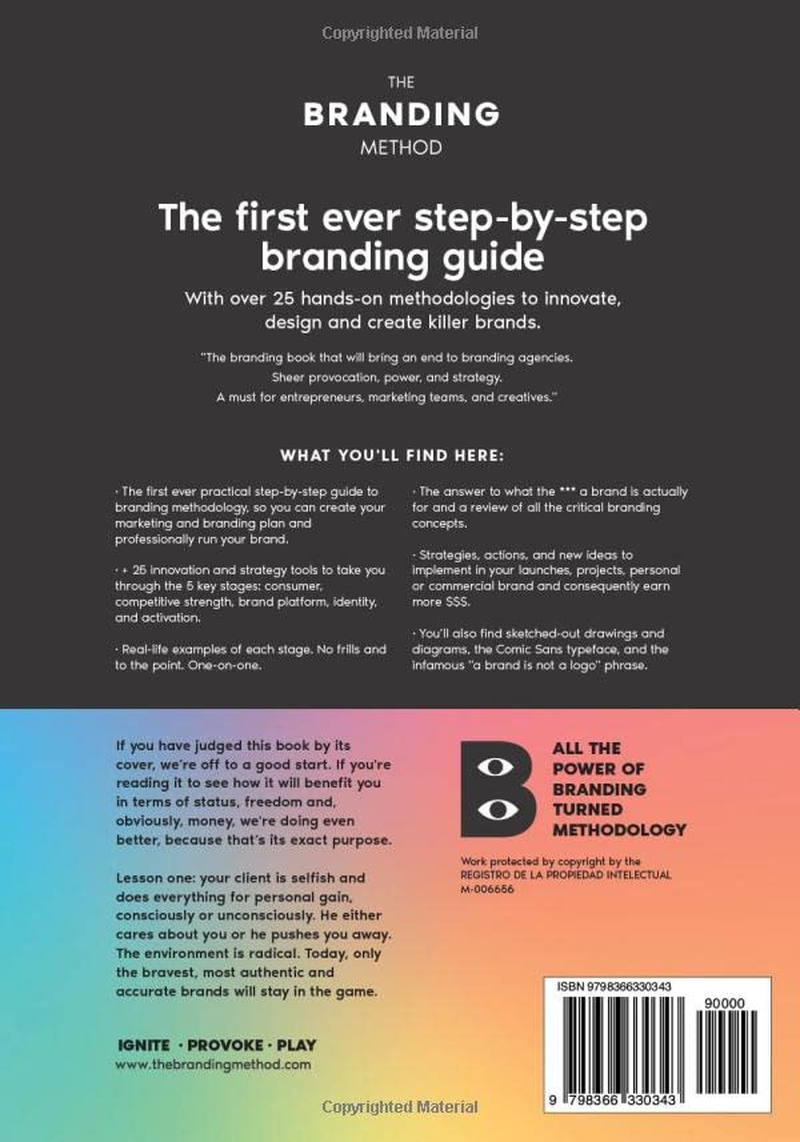 The Branding Method: How to Create Powerful, Unique and Best Selling Brands + 25 Step by Step Marketing Tools