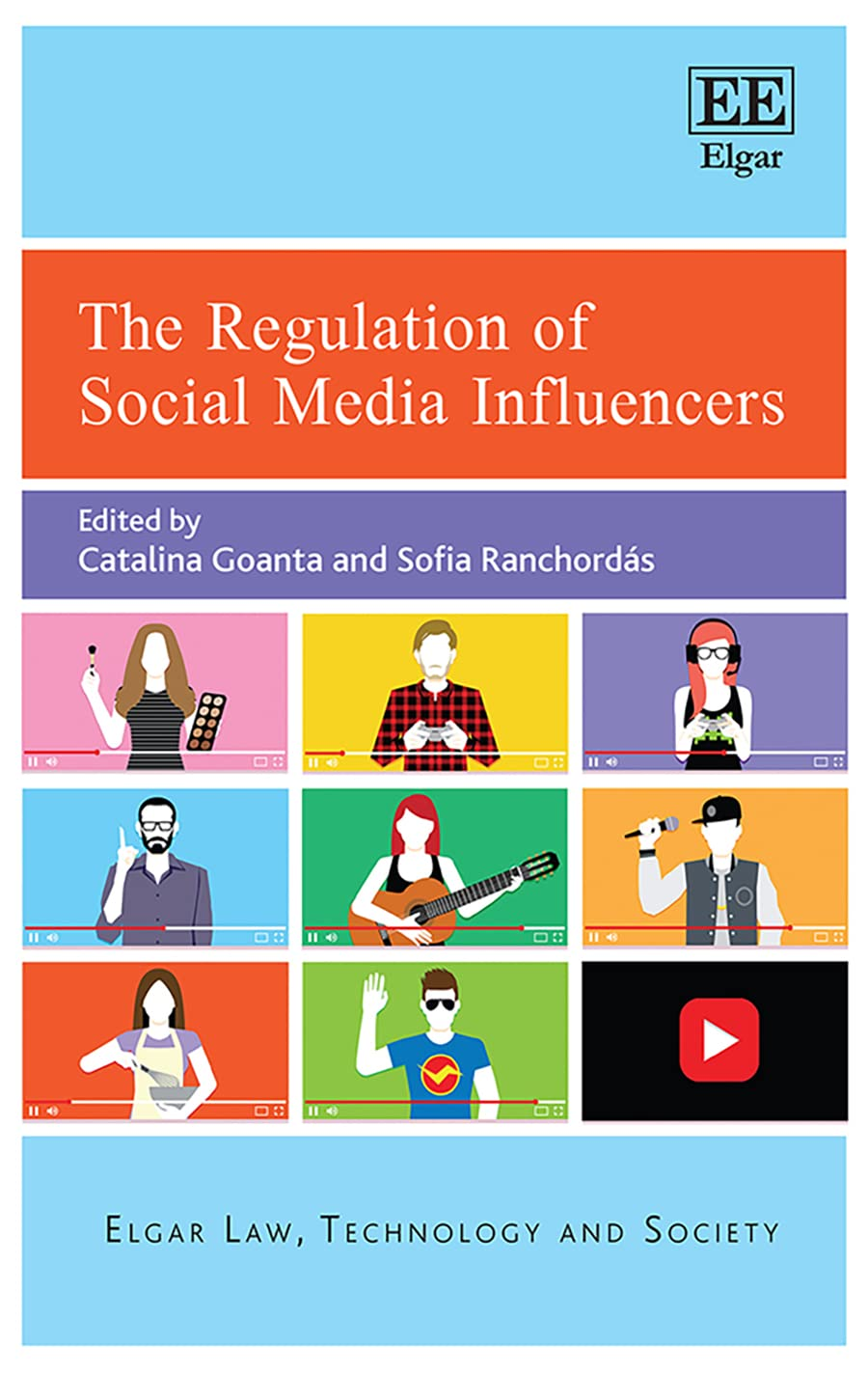 The Regulation of Social Media Influencers (Elgar Law, Technology and Society)