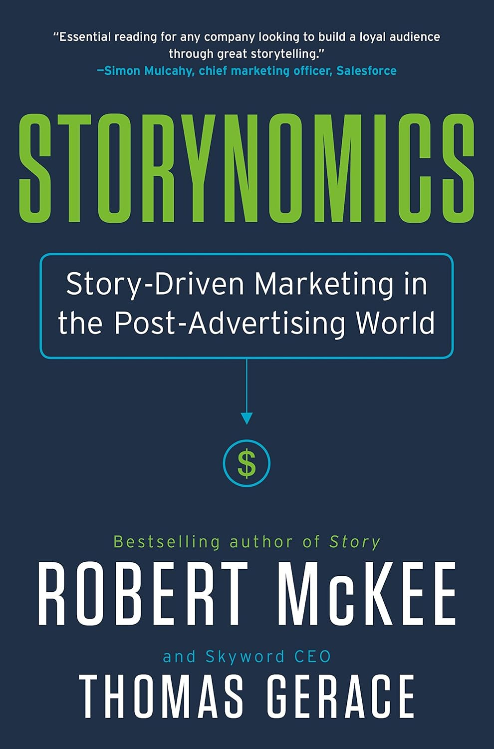 Storynomics: Story-Driven Marketing in the Post-Advertising World: 1