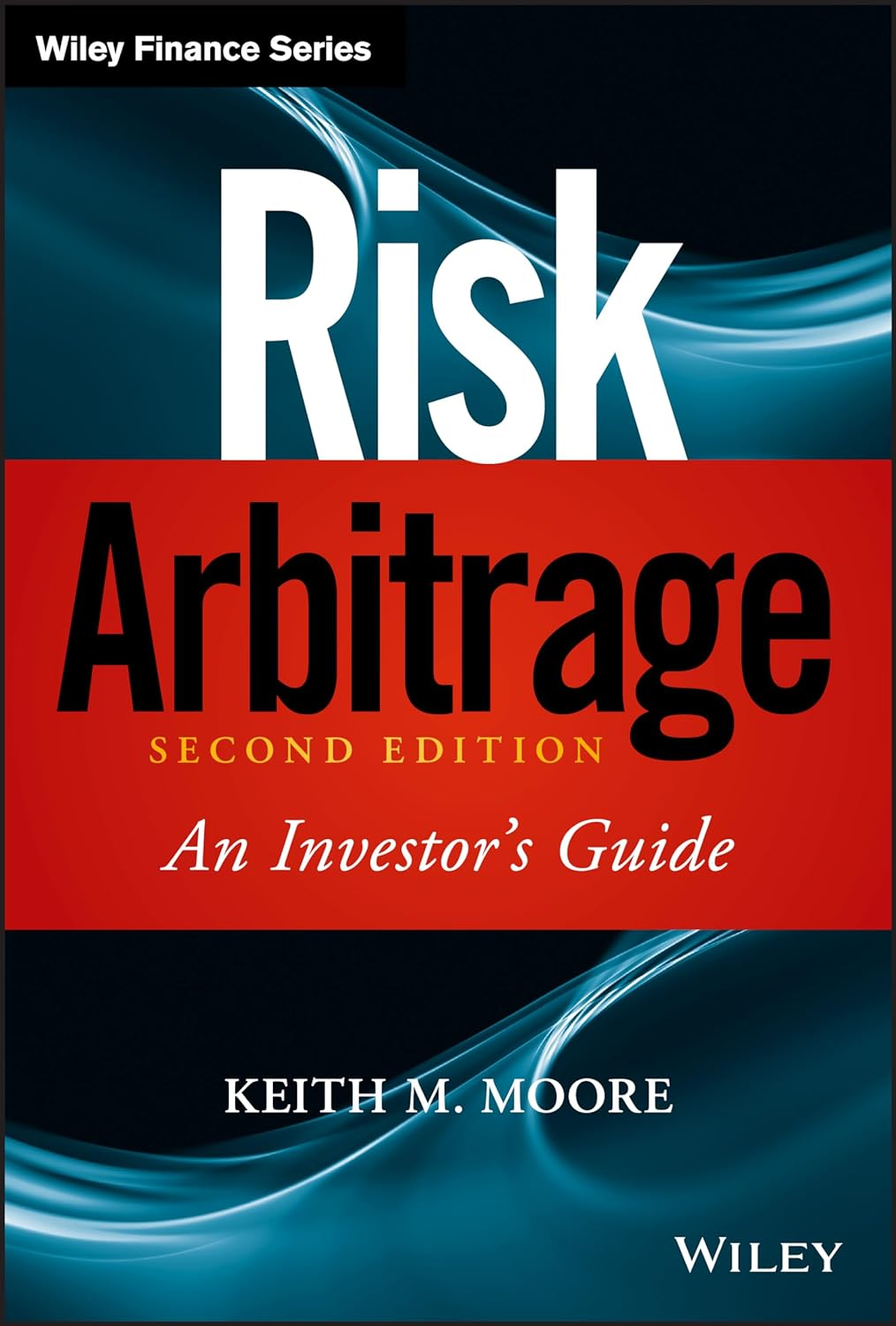 Risk Arbitrage: an Investor'S Guide: 478