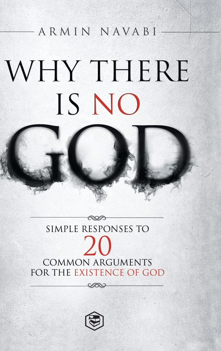 Why There Is No God: Simple Responses to 20 Common Arguments for the Existence of God image number 1