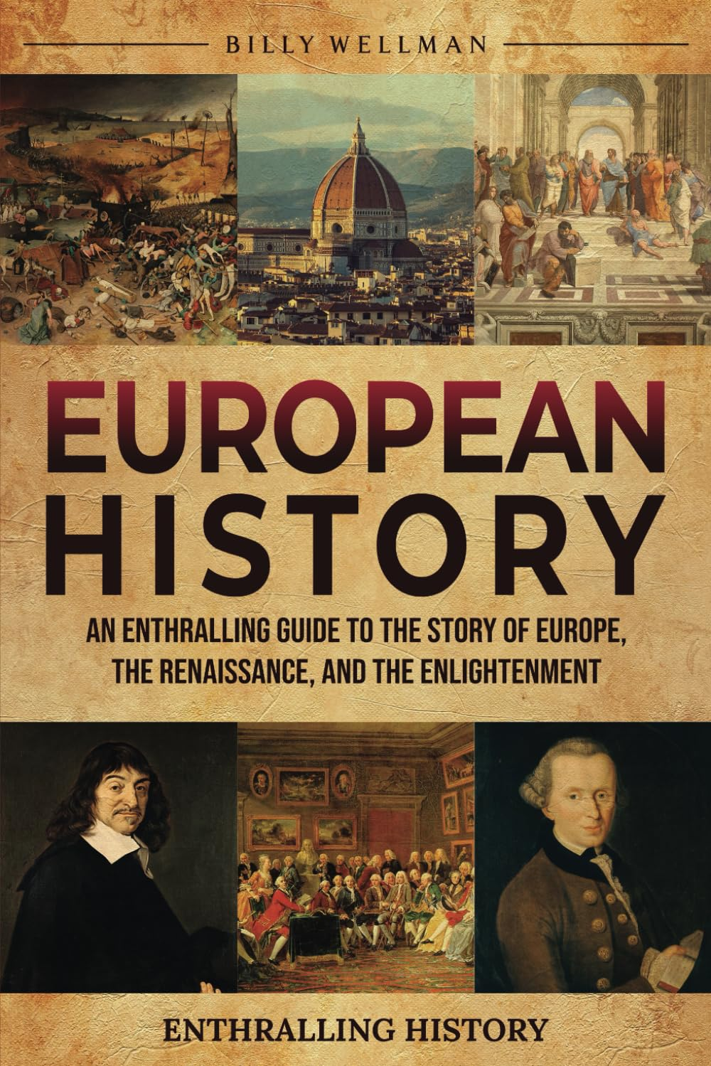 European History: an Enthralling Guide to the Story of Europe, the Renaissance, and the Enlightenment