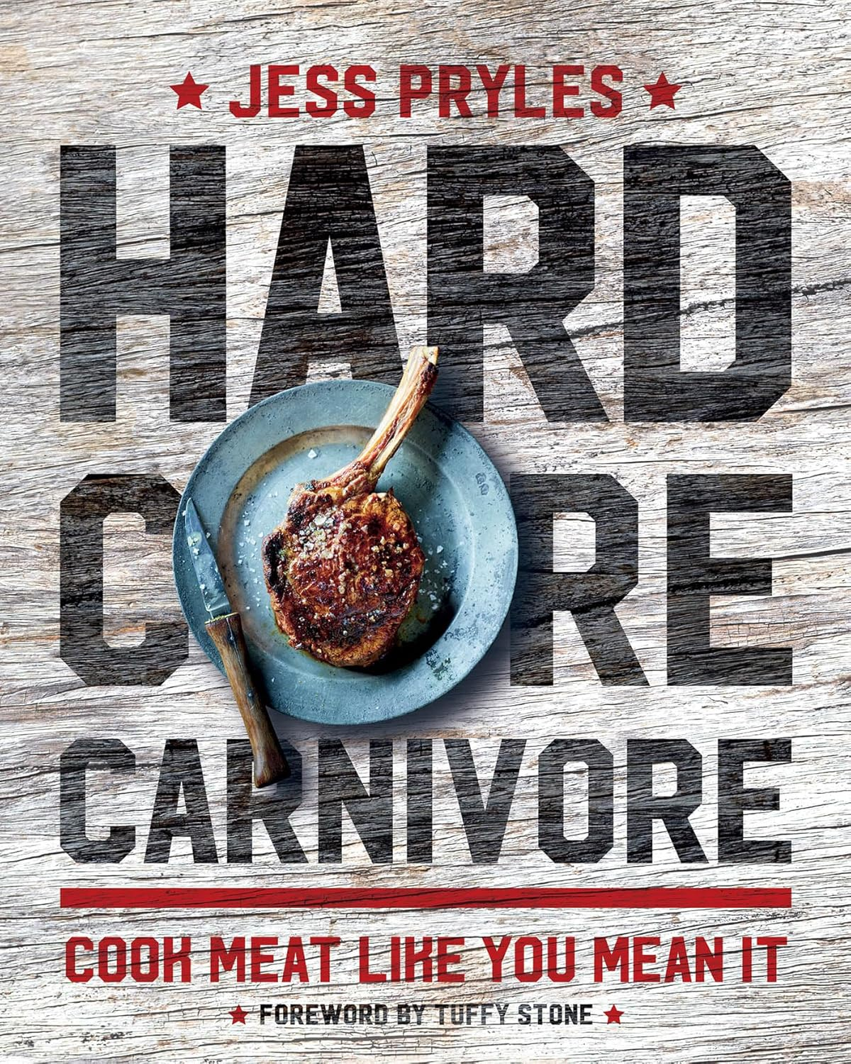 Hardcore Carnivore: Cook Meat like You Mean It image number 1