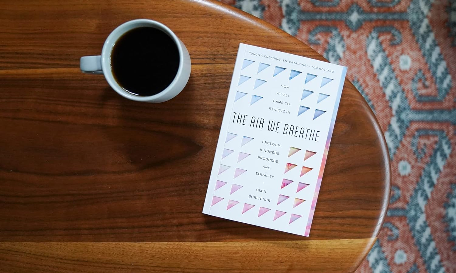 The Air We Breathe: How We All Came to Believe in Freedom, Kindness, Progress, and Equality (Discover the Christian Roots of the Values We Prize in Western Society) image number 3