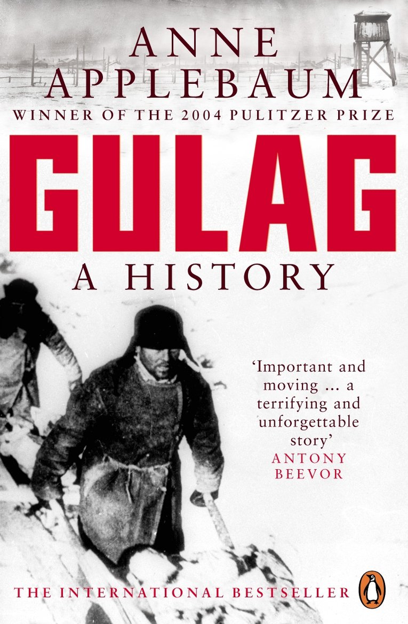 Gulag: a History of the Soviet Camps