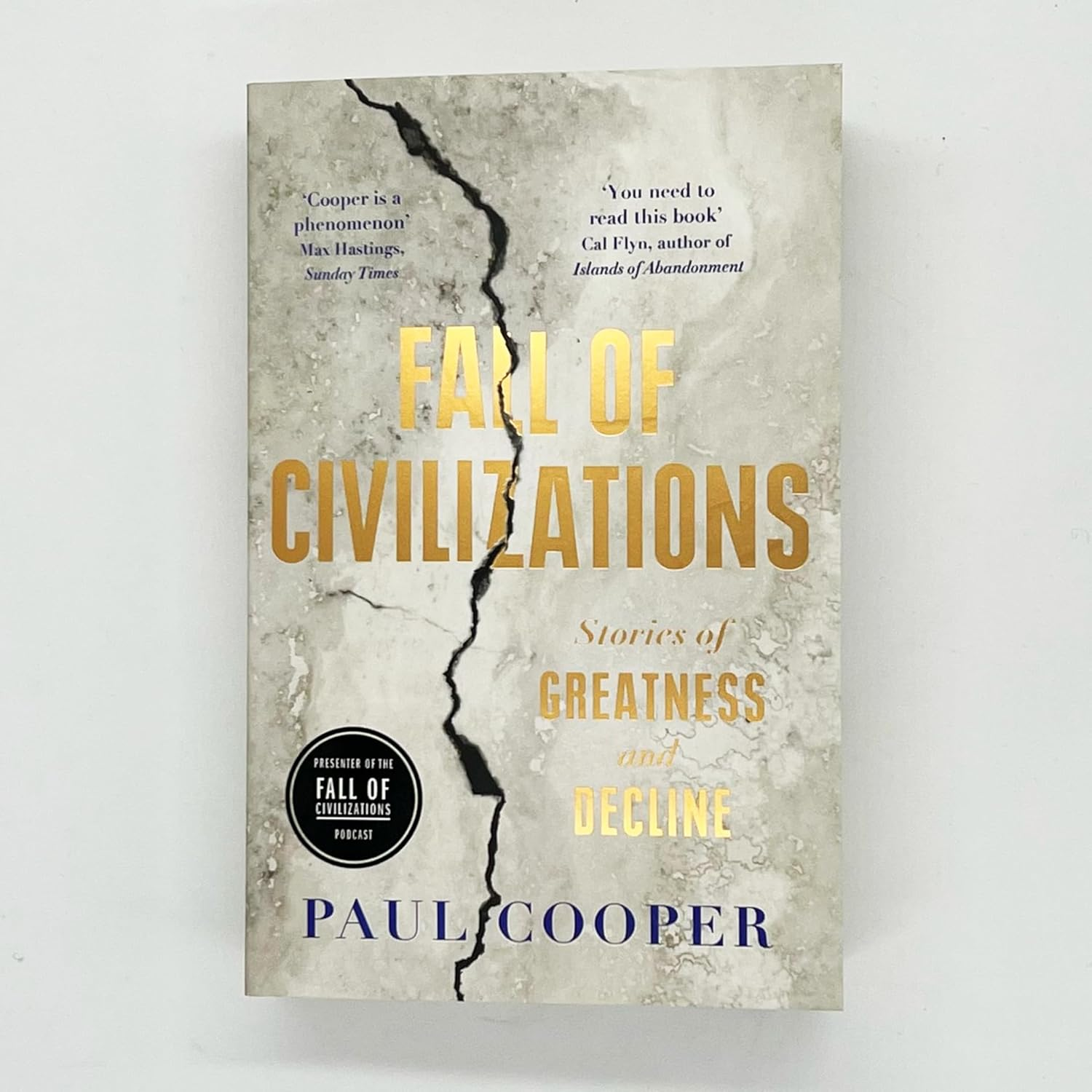 Fall of Civilizations: Stories of Greatness and Decline