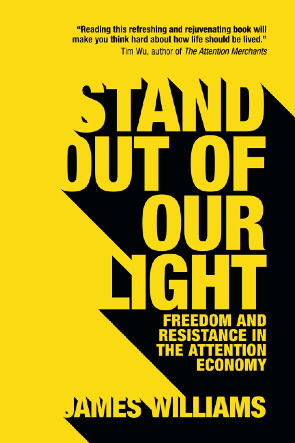 Cambridge Stand Out of Our Light : Freedom and Resistance in the Attention Economy Book - Paperback - 31 May 2018 image number 2