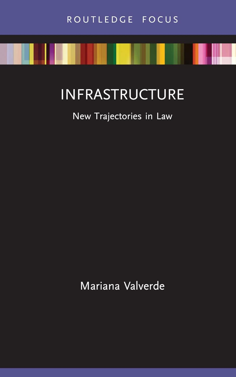 Infrastructure: New Trajectories in Law