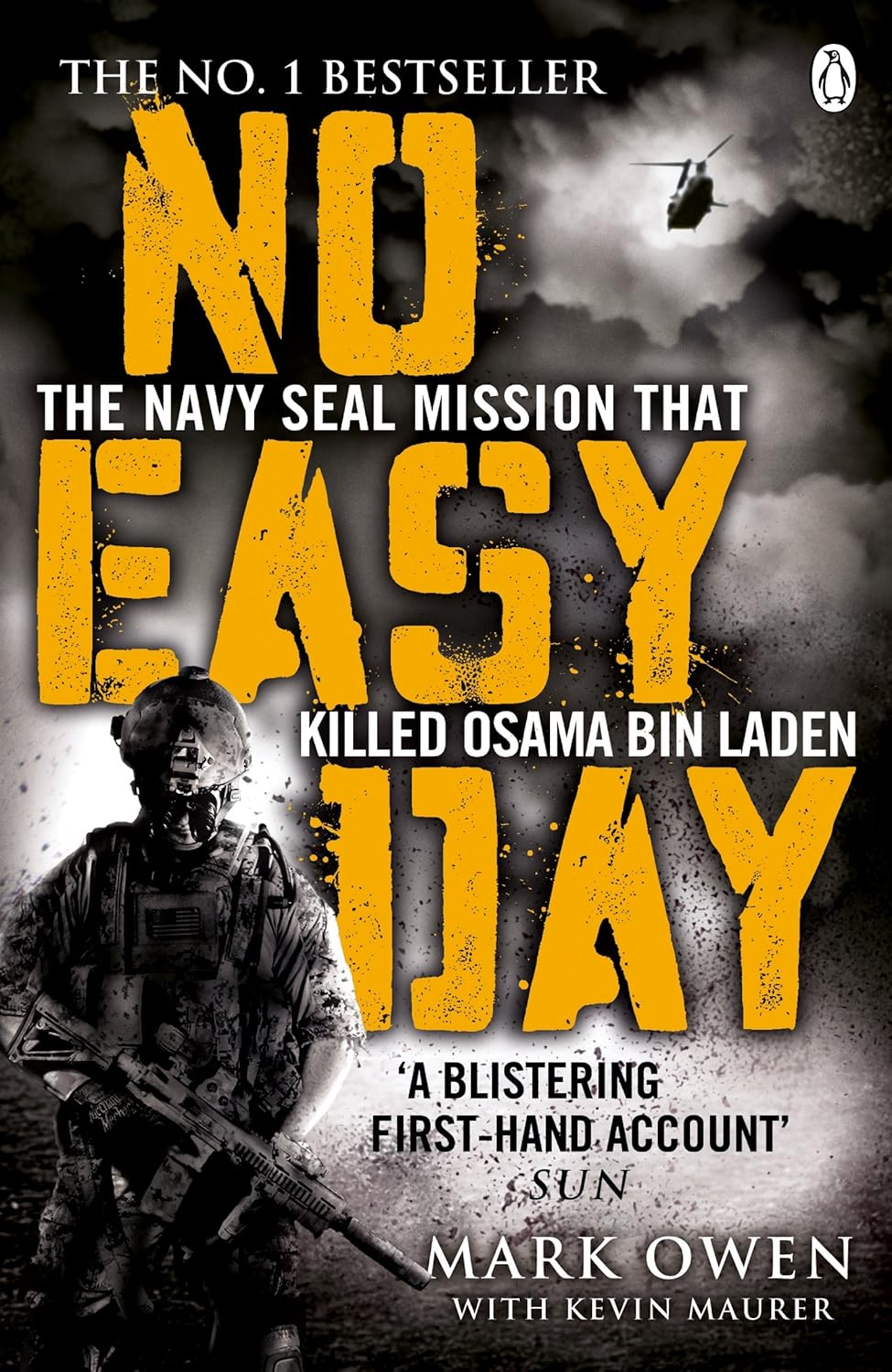 No Easy Day: the Only First-Hand Account of the Navy Seal Mission That Killed Osama Bin Laden
