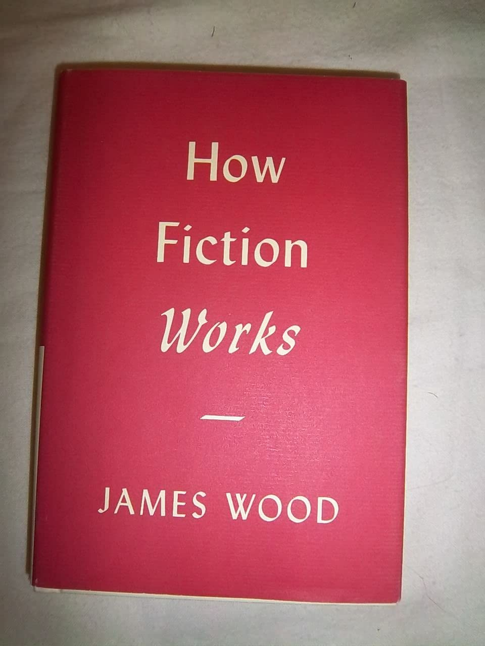 How Fiction Works