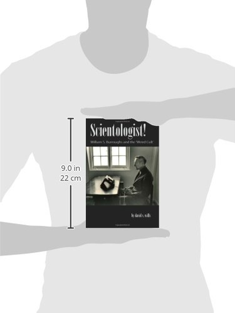 Scientologist!: William S. Burroughs and the 'Weird Cult'
