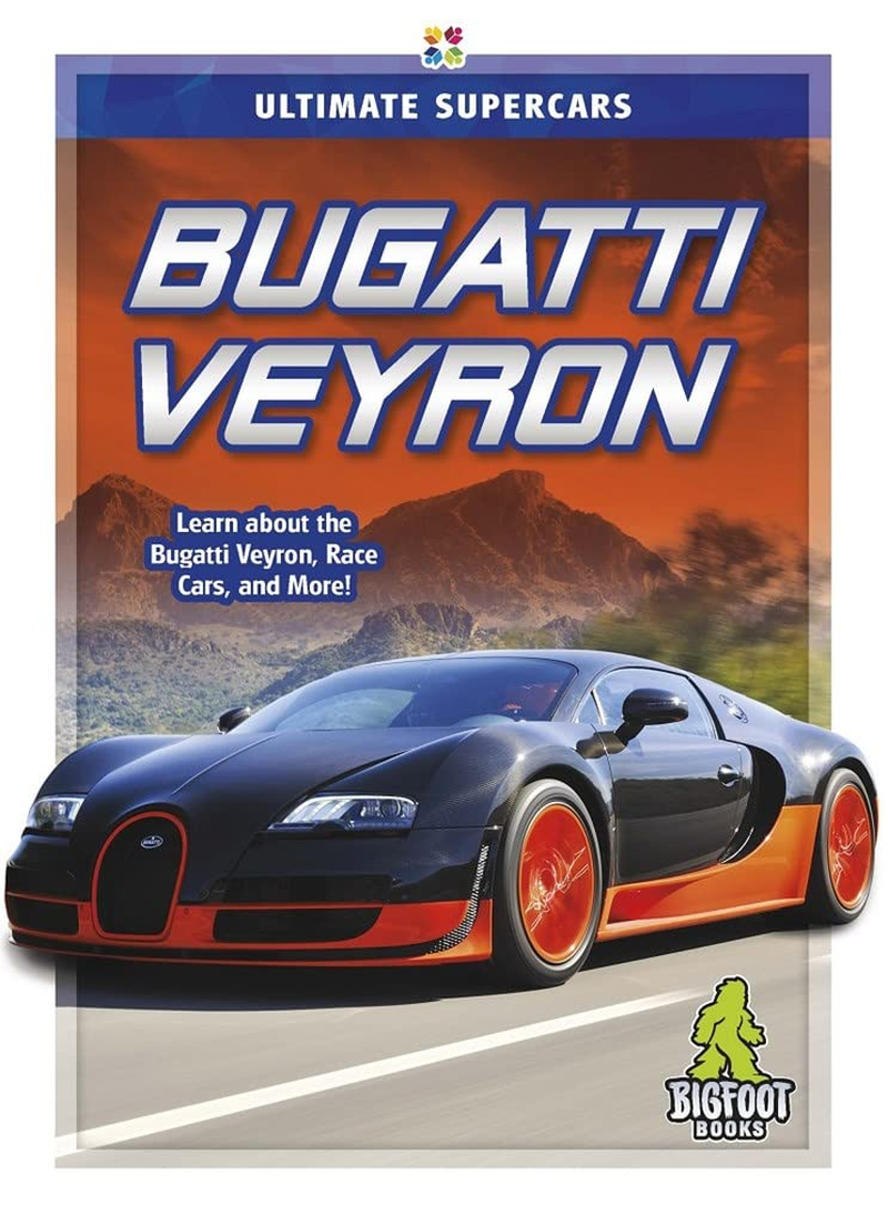 Ultimate Supercars: Bugatti Veyron