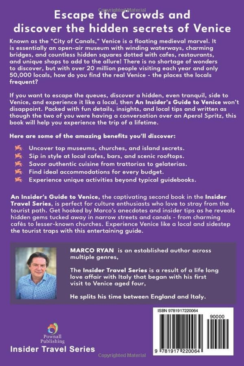 An Insider&rsquo;S Guide to Venice: Discover the Hidden Venice: Handpicked Activities, Hotels, Churches, and Museums, Coupled with the Finest Caf&eacute;s, Bars, and Restaurants Favored by Locals