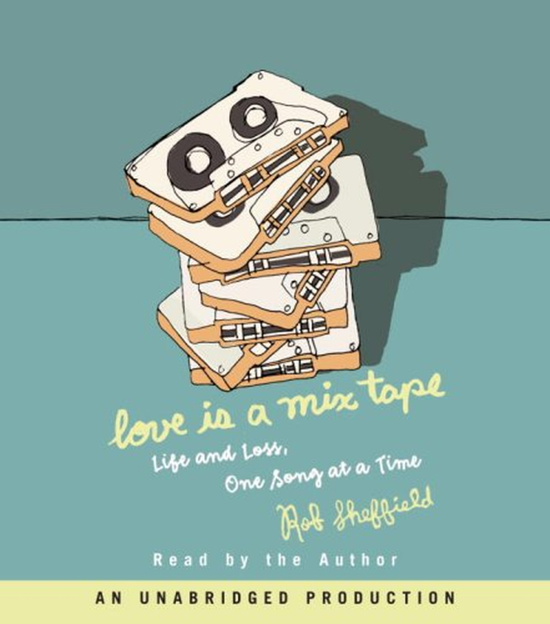 Love Is a Mix Tape: Life and Loss, One Song at a Time image number 1