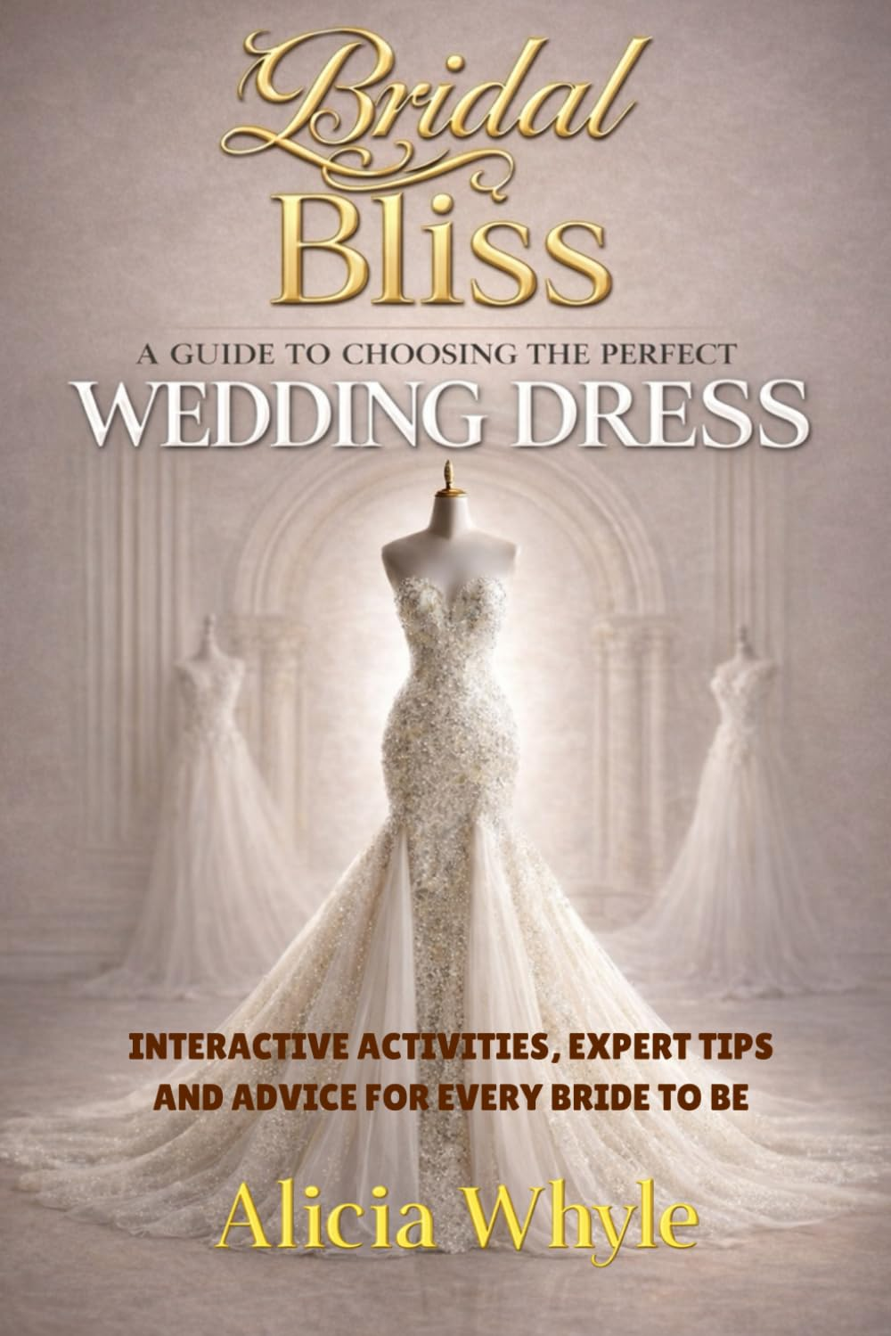 Bridal Bliss: a Guide to Choosing the Perfect Wedding Dress