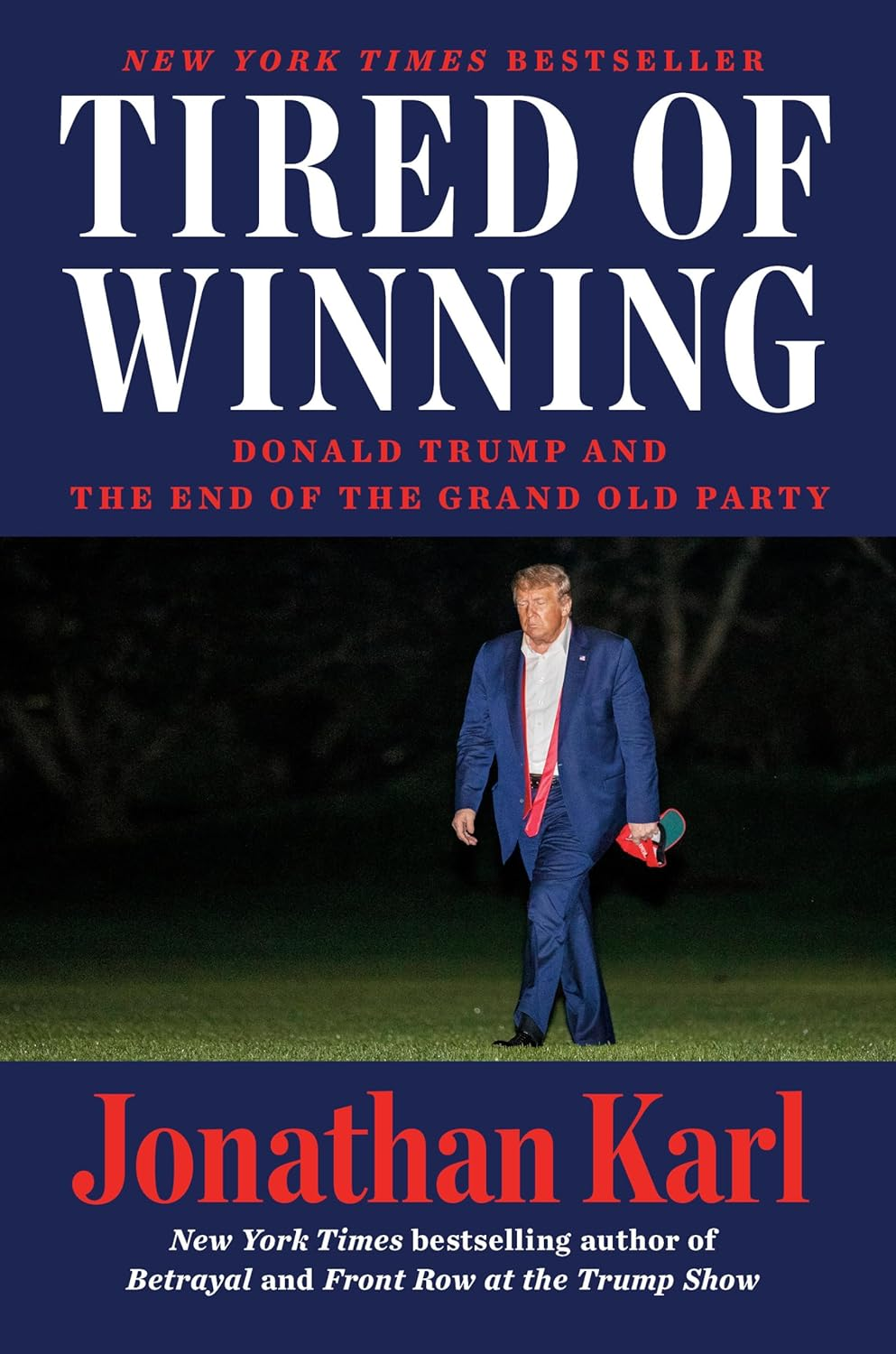 Tired of Winning: Donald Trump and the End of the Grand Old Party image number 1