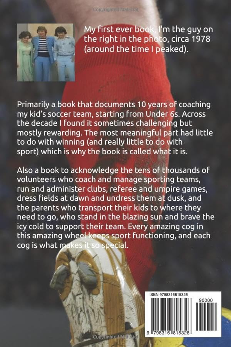 It'S How You Play the Game: a Short Essay in What'S Really Important