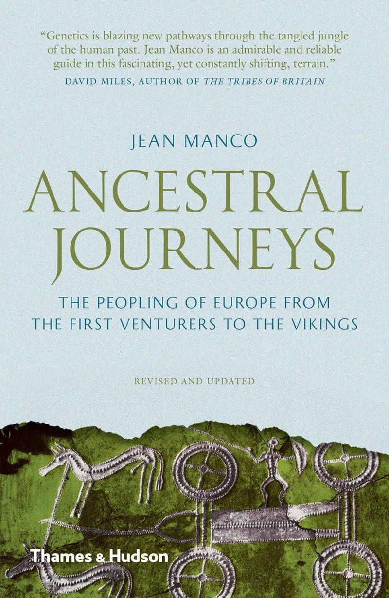 Ancestral Journeys:The Peopling of Europe from the First Venturers to the Vikings