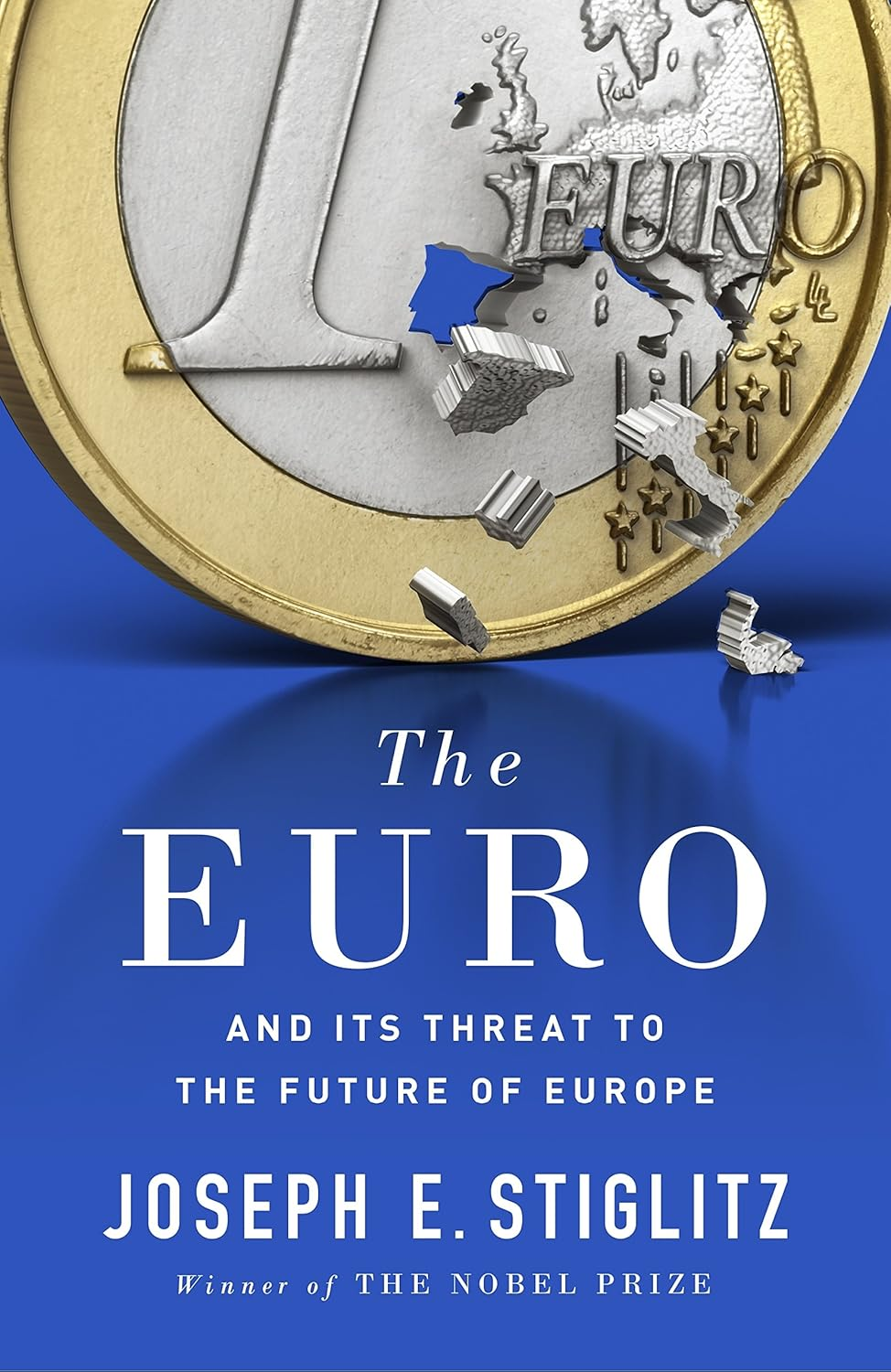 The Euro: and Its Threat to the Future of Europe image number 1
