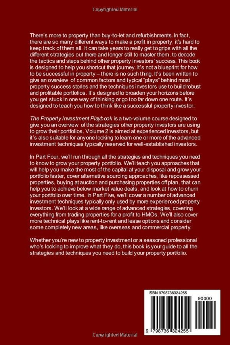 The Property Investment Playbook - Volume 2: a Complete Course in Property Investment, Buy-To-Let Investing and Property Development