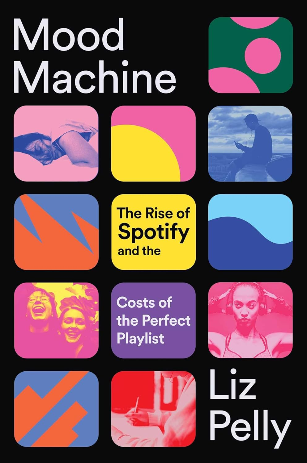Mood Machine: the Rise of Spotify and the Cost of the Perfect Playlist image number 1