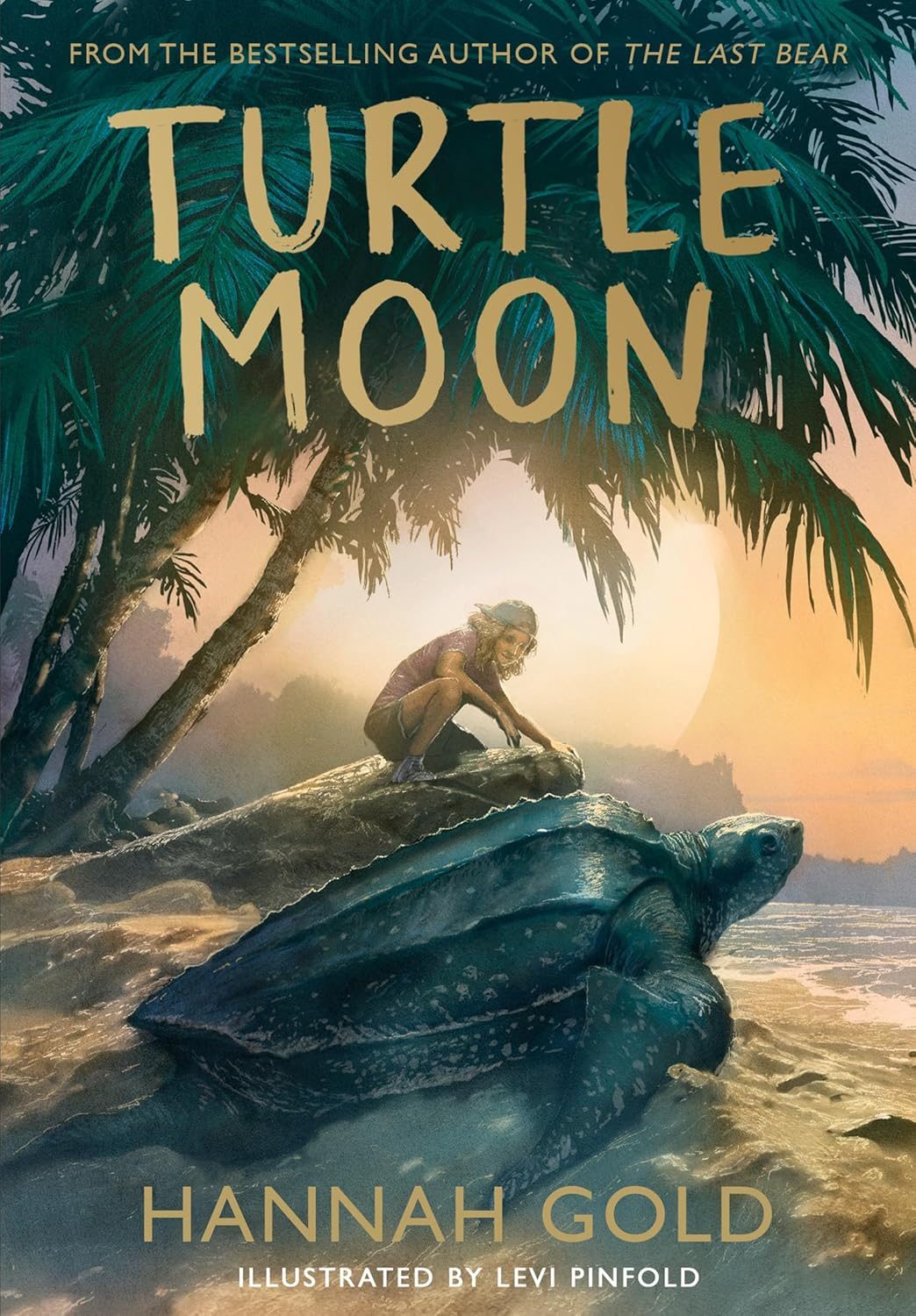 Turtle Moon: a Thrilling Illustrated Adventure Story from the Bestselling Author of the LAST BEAR