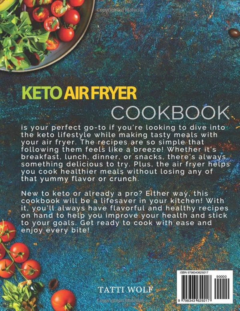 Keto Air Fryer Cookbook for Beginners: Delicious Low Carb Recipes for Quick Weight Loss | 28-Day Meal Plan with Easy Ketogenic Ideas to Support a Healthy Lifestyle and Sustainable Eating