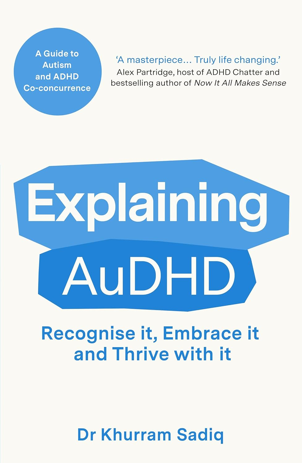 Explaining Audhd: a Guide to Autism and ADHD Co-Concurrence: 1