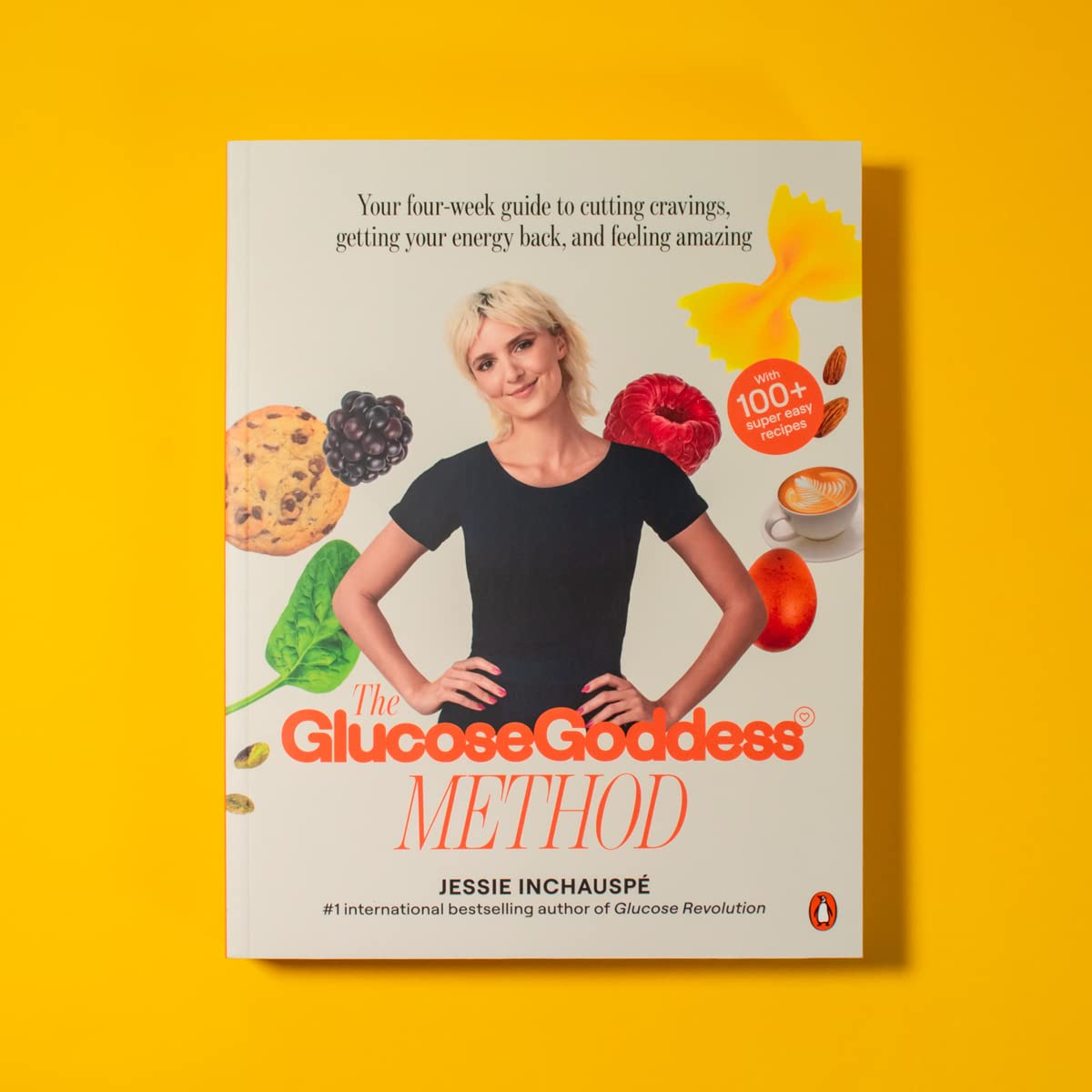 The Glucose Goddess Method: Your Four-Week Guide to Cutting Cravings, Getting Your Energy Back, and Feeling Amazing. with 100+ Super Easy Recipes image number 1