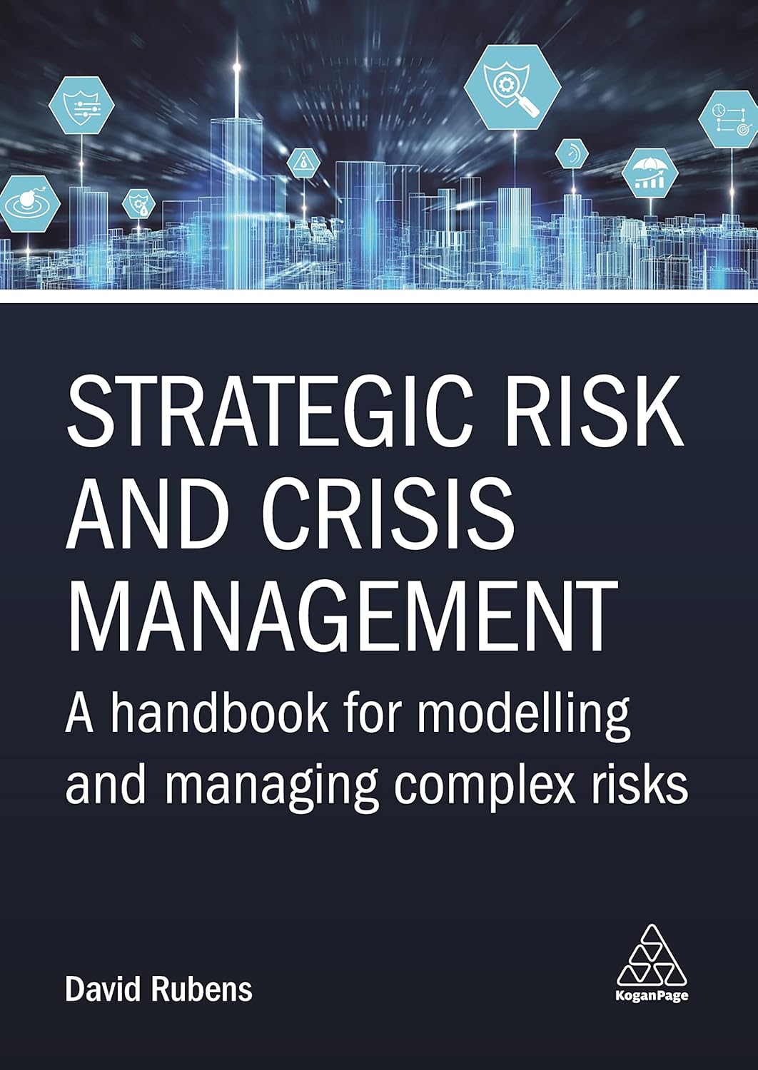 Strategic Risk and Crisis Management: a Handbook for Modelling and Managing Complex Risks image number 1