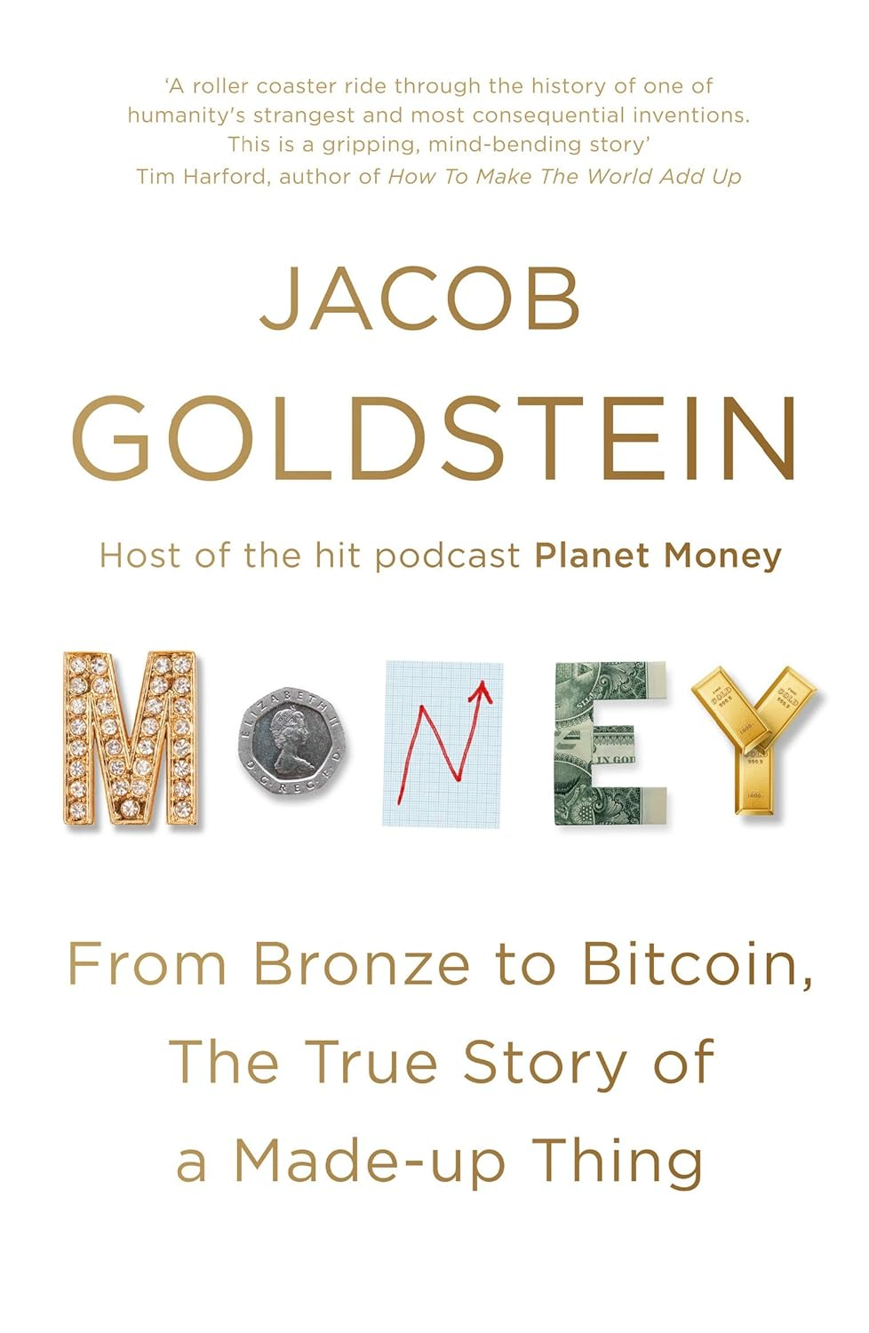 Money: from Bronze to Bitcoin, the True Story of a Made-Up Thing image number 1