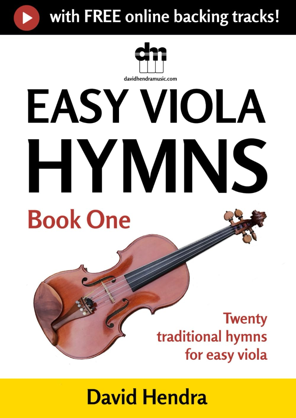 Easy Viola Hymns - Book One: Twenty Traditional Hymns for Easy Viola