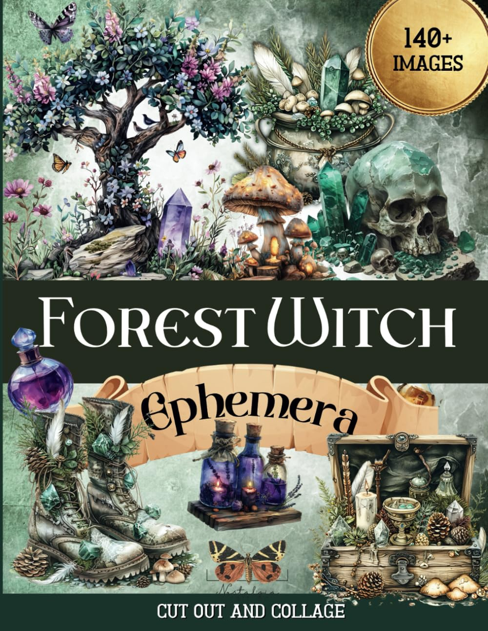 Forest Witch Ephemera to Cut Out and Collage: Beautiful Fantasy Designs for Junk Journals, Scrapbooking, Decoupage, and Paper Crafts for Adults and Teens