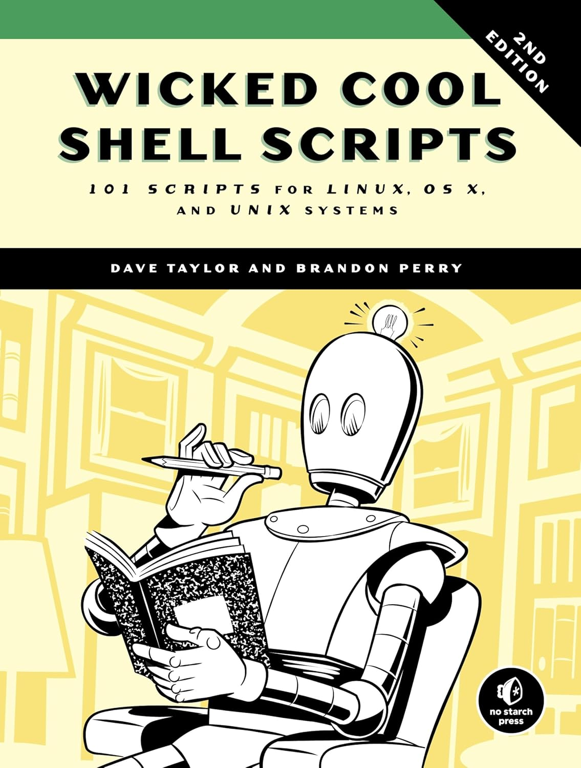 Wicked Cool Shell Scripts, 2Nd Edition: 101 Scripts for Linux, OS X, and UNIX Systems