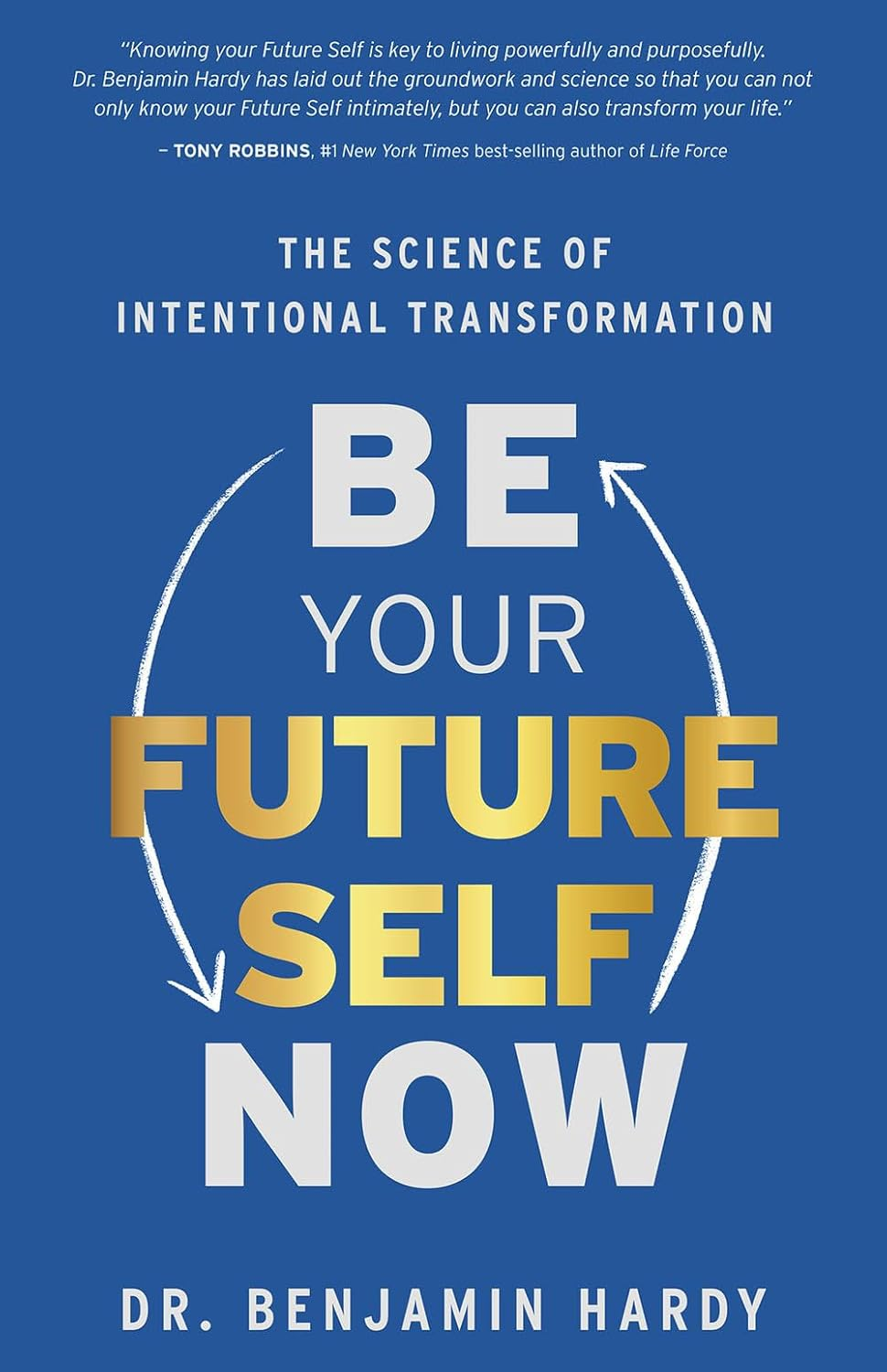 Be Your Future Self Now: the Science of Intentional Transformation image number 1