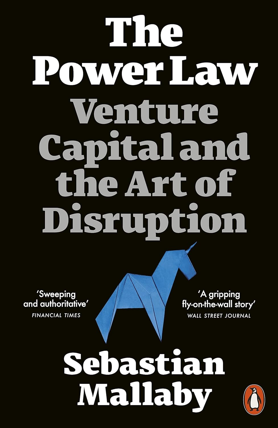 Power Law: Venture Capital and the Making of the New Future